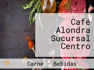 Café Alondra Sucursal Centro