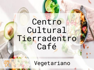 Centro Cultural Tierradentro Café