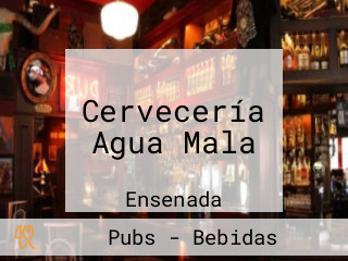 Cervecería Agua Mala