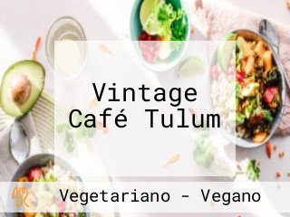 Vintage Café Tulum