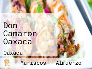 Don Camaron Oaxaca