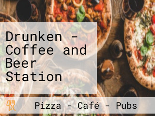 Drunken - Coffee and Beer Station