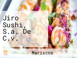 Jiro Sushi, S.a. De C.v.