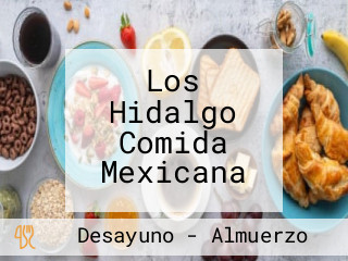 Los Hidalgo Comida Mexicana