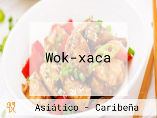 Wok-xaca