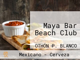 Maya Bar Beach Club