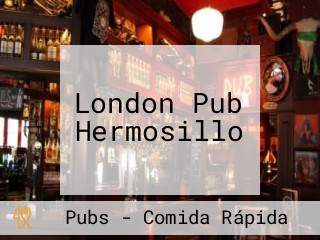 London Pub Hermosillo