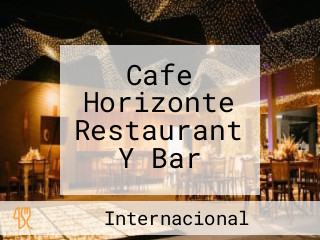 Cafe Horizonte Restaurant Y Bar