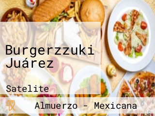 Burgerzzuki Juárez