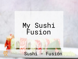 My Sushi Fusion