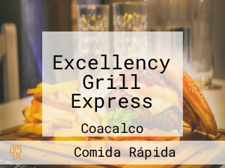Excellency Grill Express