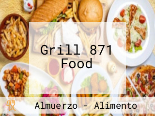 Grill 871 Food