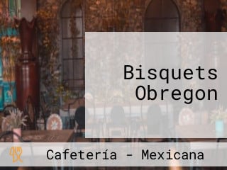 Bisquets Obregon