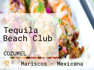 Tequila Beach Club