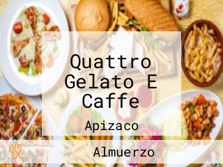 Quattro Gelato E Caffe