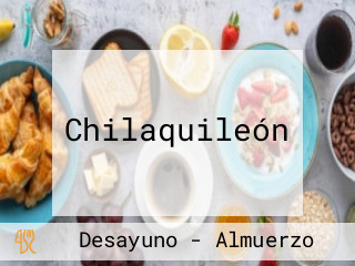 Chilaquileón