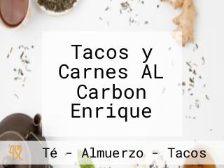 Tacos y Carnes AL Carbon Enrique