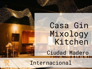 Casa Gin Mixology Kitchen