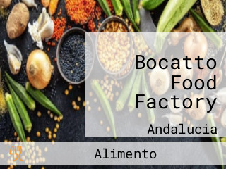 Bocatto Food Factory