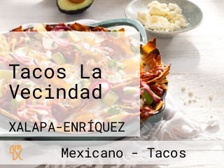 Tacos La Vecindad
