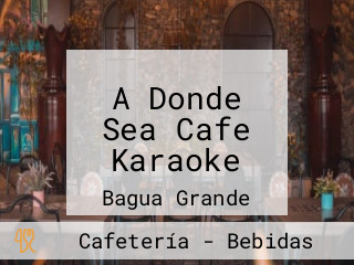 A Donde Sea Cafe Karaoke