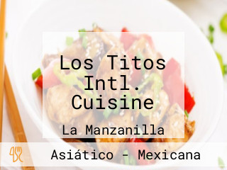 Los Titos Intl. Cuisine
