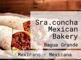Sra.concha Mexican Bakery