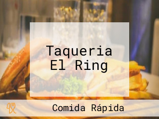 Taqueria El Ring