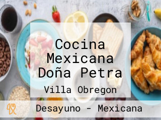Cocina Mexicana Doña Petra