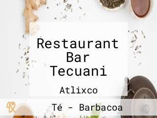 Restaurant Bar Tecuani