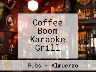 Coffee Boom Karaoke Grill