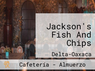 Jackson's Fish And Chips