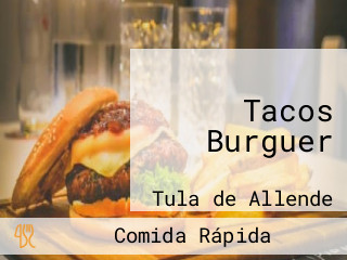 Tacos Burguer