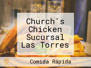 Church's Chicken Sucursal Las Torres