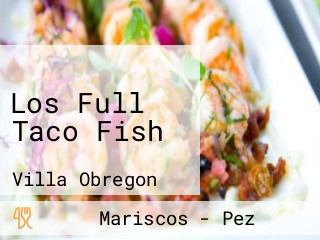 Los Full Taco Fish