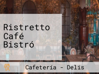 Ristretto Café Bistró