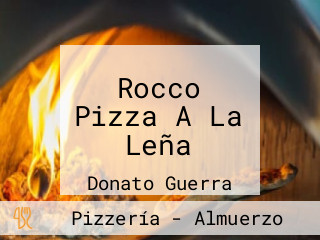 Rocco Pizza A La Leña