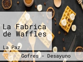 La Fabrica de Waffles