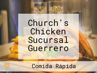 Church's Chicken Sucursal Guerrero