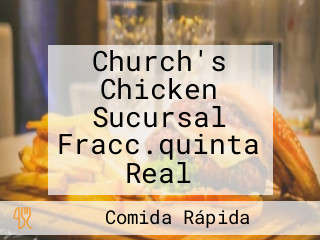 Church's Chicken Sucursal Fracc.quinta Real