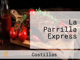 La Parrilla Express