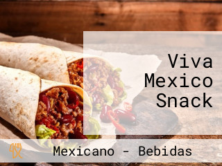 Viva Mexico Snack
