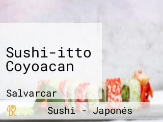 Sushi-itto Coyoacan