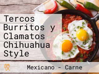 Tercos Burritos y Clamatos Chihuahua Style
