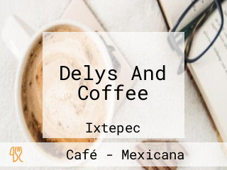 Delys And Coffee