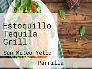 Estoquillo Tequila Grill