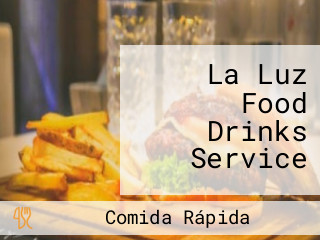 La Luz Food Drinks Service