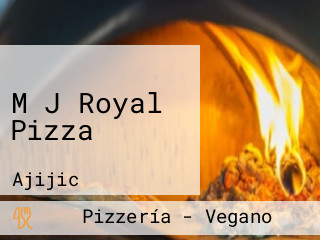 M J Royal Pizza