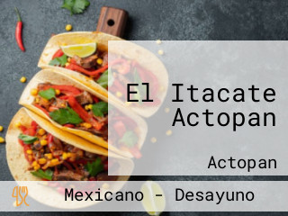 El Itacate Actopan