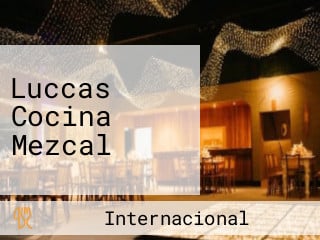 Luccas Cocina Mezcal